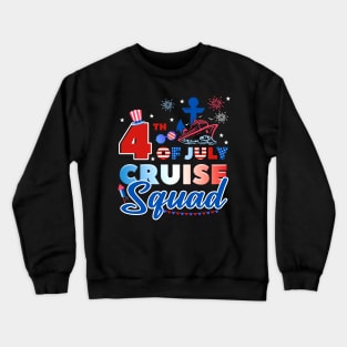 4th of July Cruise Squad Red White and Cruise Gift For men Women Crewneck Sweatshirt